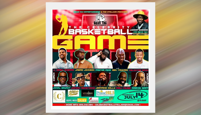 Bear Tag Entertainment & Stellar Awards for the 2022 Celebrity Basketball Game!