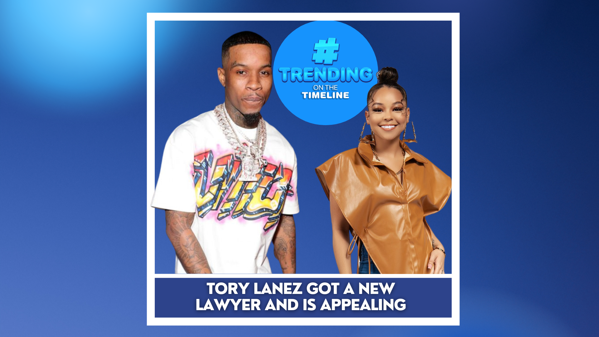 Trending on the timeline Tory Lanez