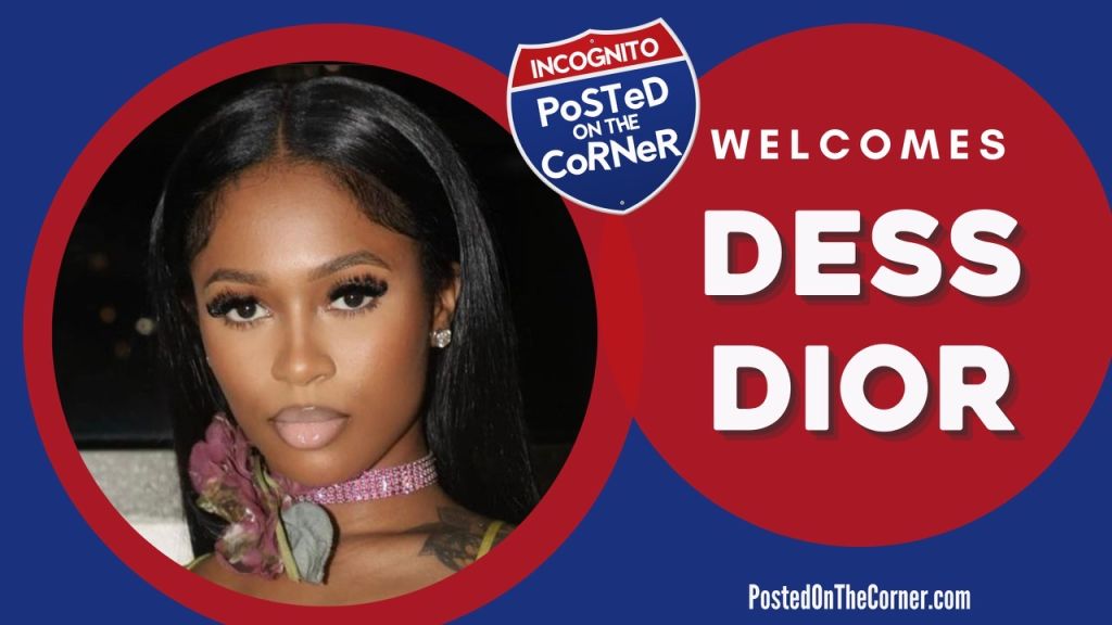 Dess Dior | Posted On The Corner Thumbnail