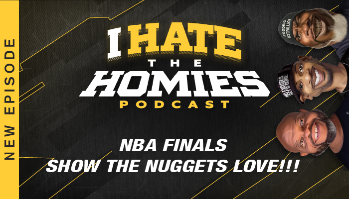 I Hate The Homies Podcast