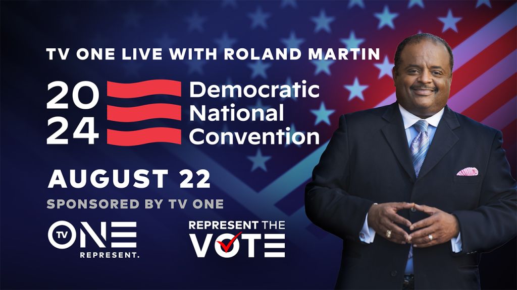 Roland Martin/TVOne At The Democratic National Convention