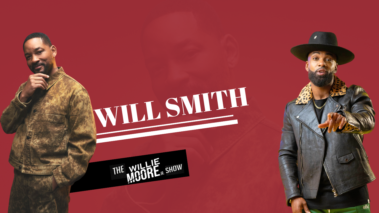 Will Smith and Willie Moore Jr. Show