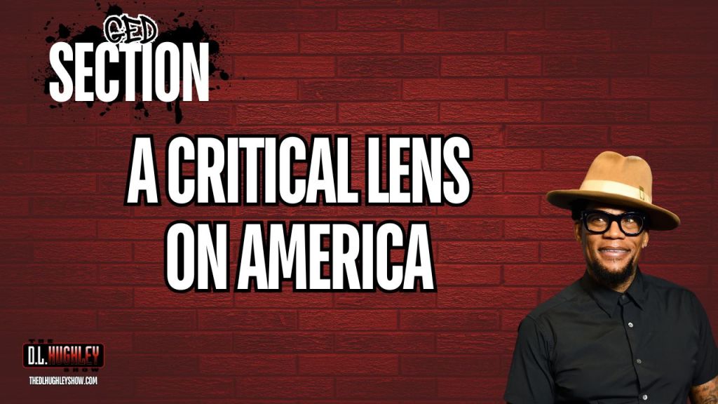D.L. Hughley’s "Notes From The GED Section": A Critical Lens on America