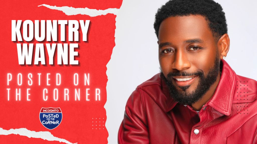 Kountry Wayne Posted On the Corner Graphic